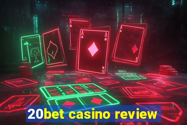 20bet casino review