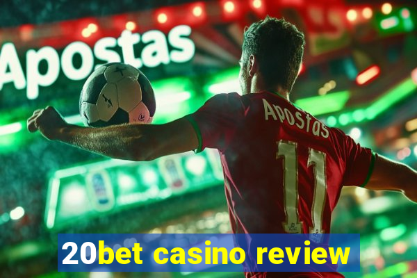 20bet casino review