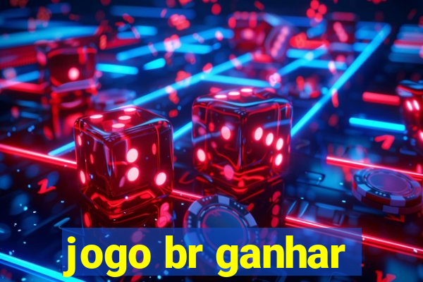 jogo br ganhar