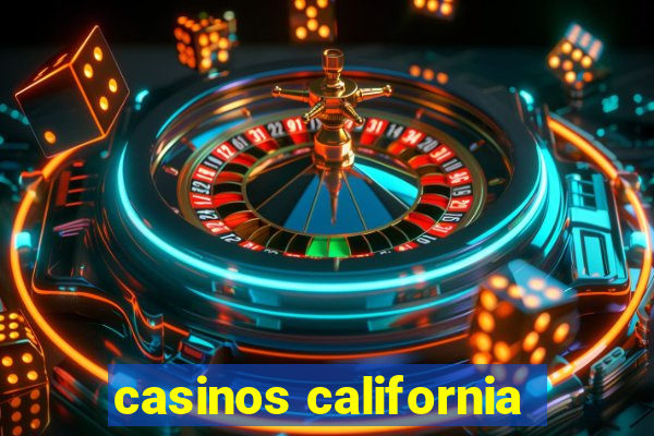 casinos california