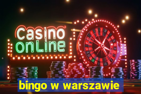 bingo w warszawie