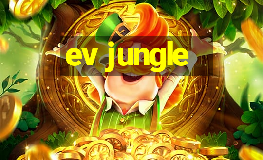 ev jungle