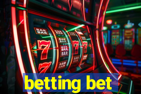 betting bet