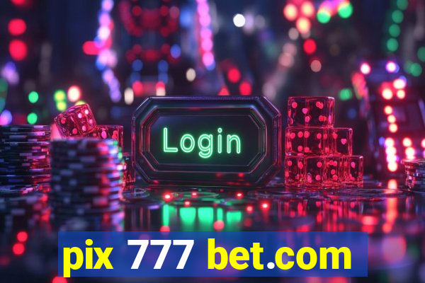 pix 777 bet.com