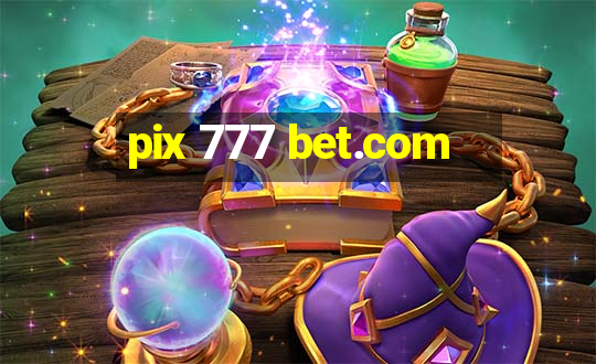 pix 777 bet.com