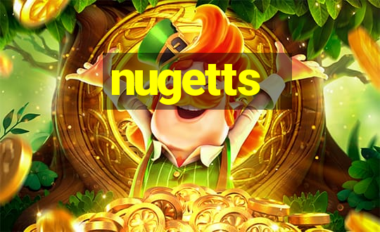 nugetts