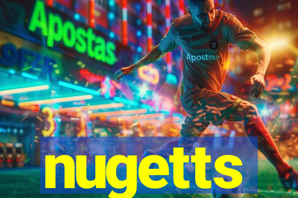 nugetts