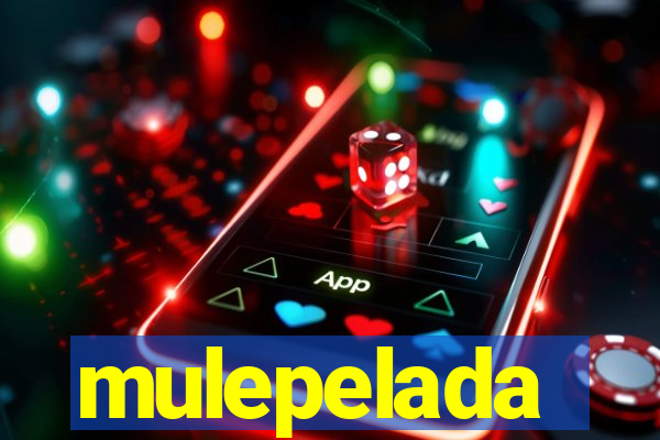 mulepelada