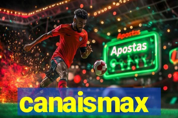 canaismax