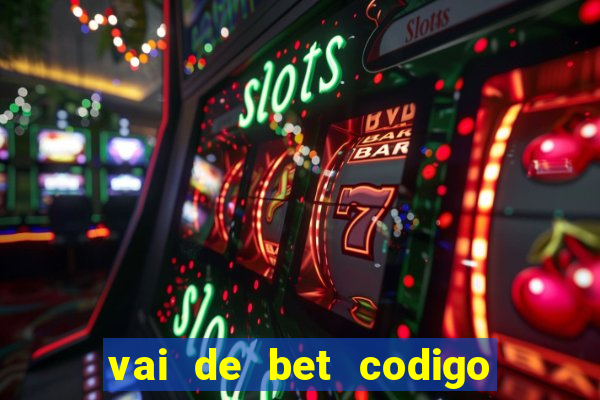 vai de bet codigo promocional gusttavo lima