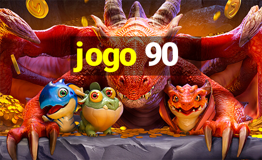 jogo 90