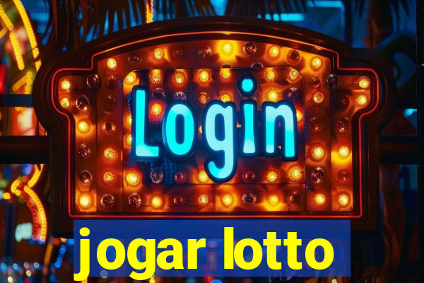 jogar lotto