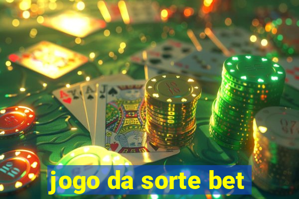 jogo da sorte bet