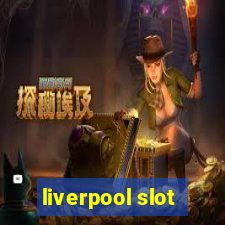 liverpool slot