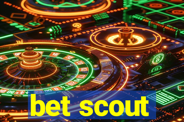 bet scout