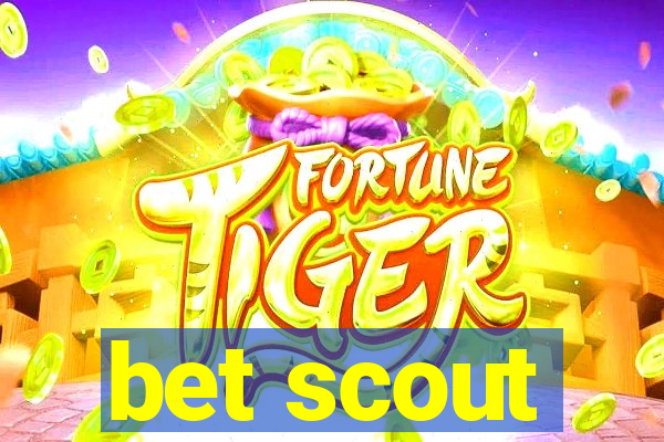 bet scout