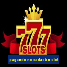 pagando no cadastro slot