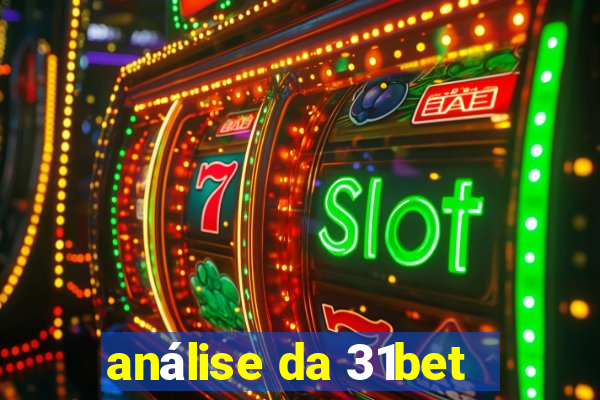 análise da 31bet