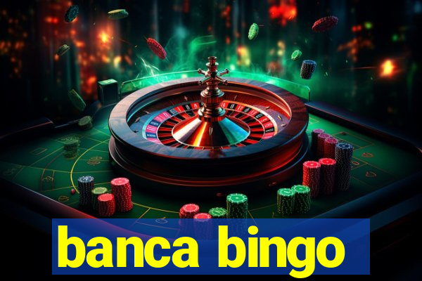 banca bingo