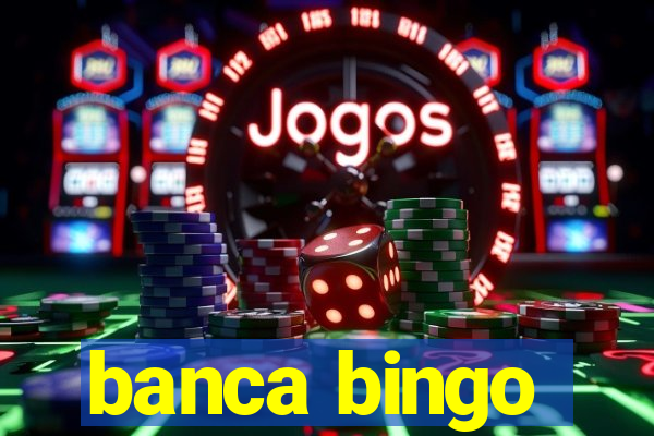 banca bingo