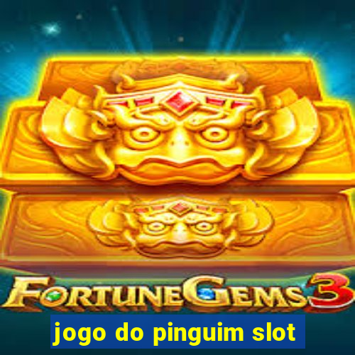 jogo do pinguim slot