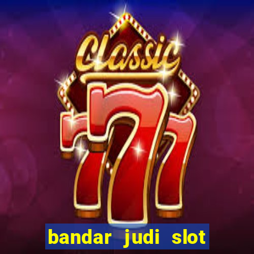 bandar judi slot online indonesia 2020