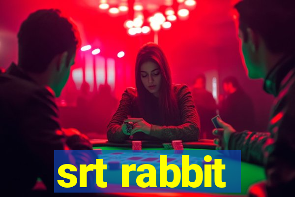 srt rabbit