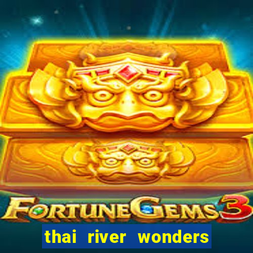 thai river wonders slot demo