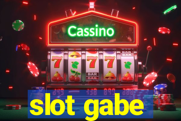 slot gabe