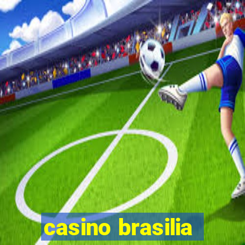 casino brasilia