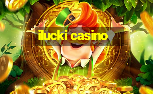 ilucki casino