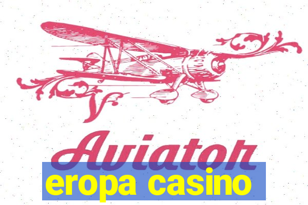 eropa casino