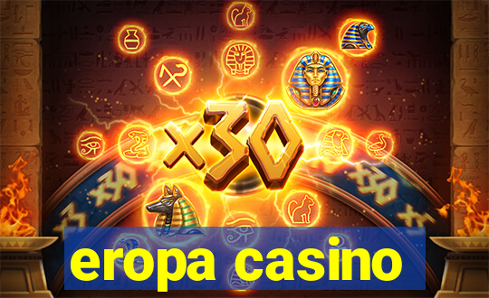 eropa casino