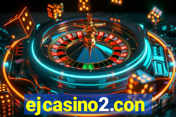 ejcasino2.con