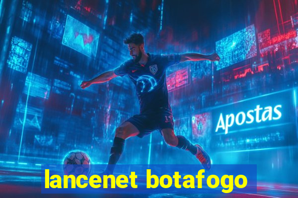 lancenet botafogo