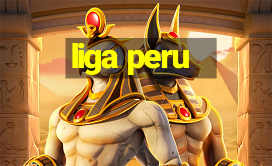 liga peru