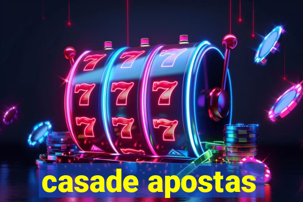 casade apostas