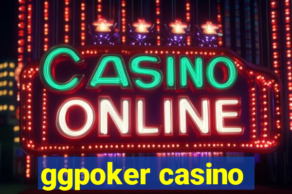 ggpoker casino