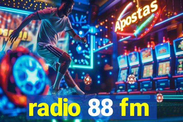 radio 88 fm