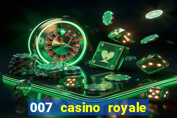 007 casino royale filme completo dublado hd download