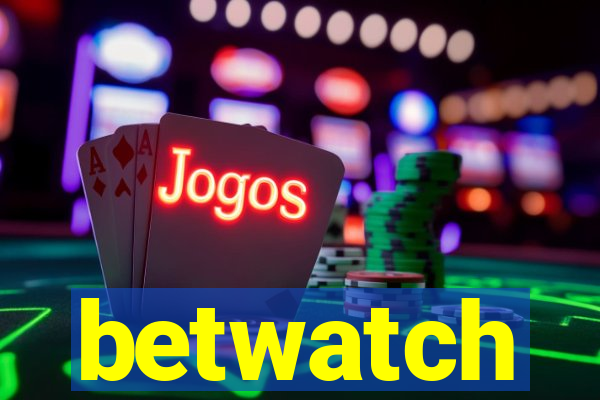 betwatch