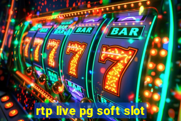 rtp live pg soft slot