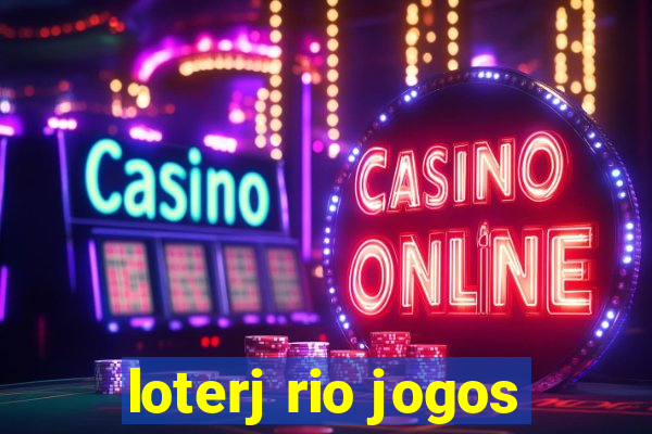 loterj rio jogos