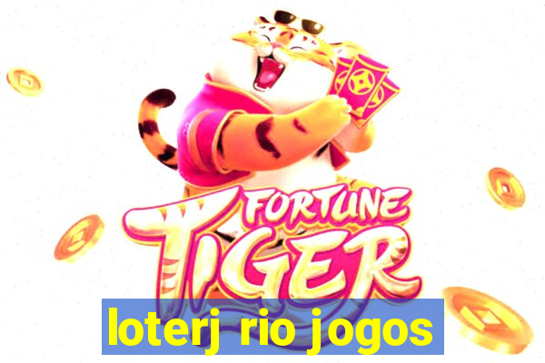 loterj rio jogos