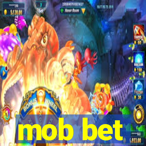 mob bet