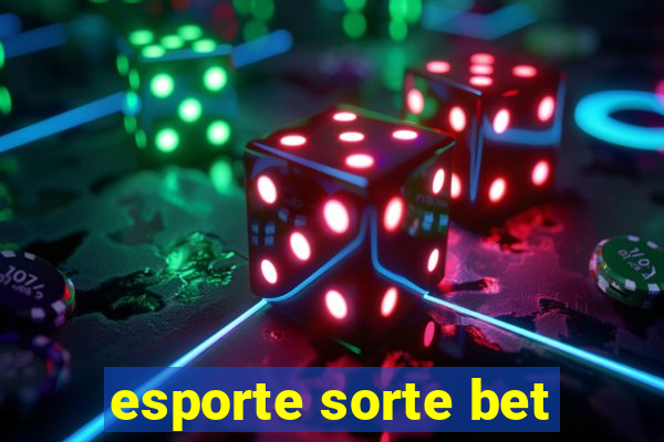 esporte sorte bet