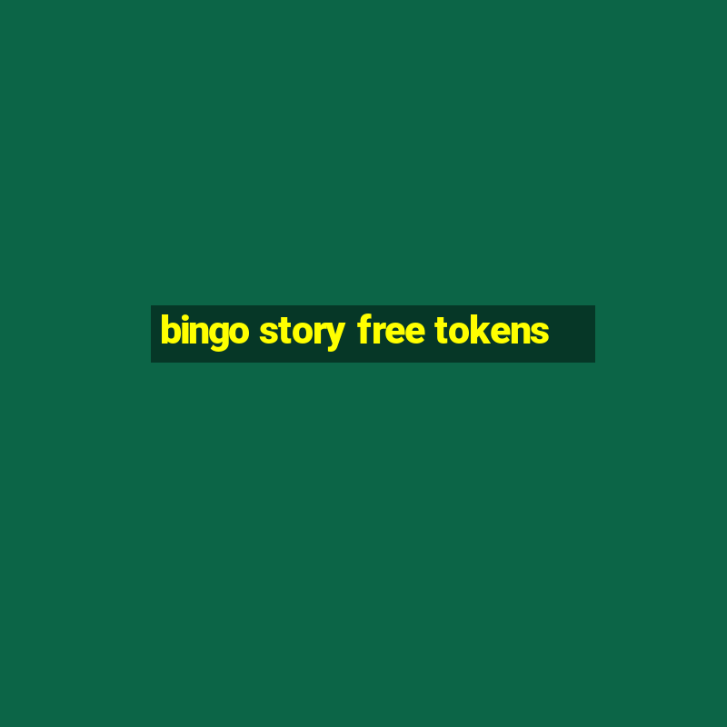 bingo story free tokens