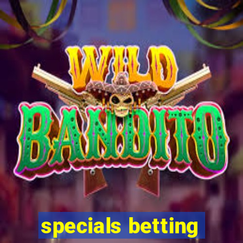 specials betting