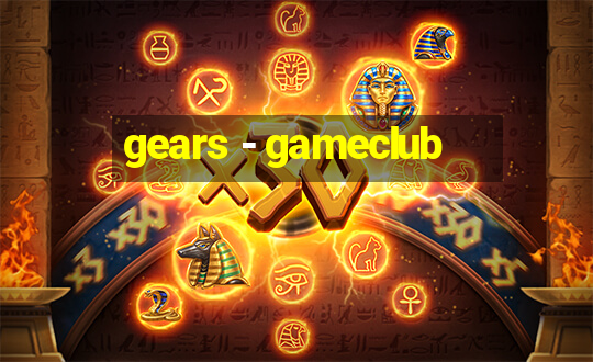 gears - gameclub