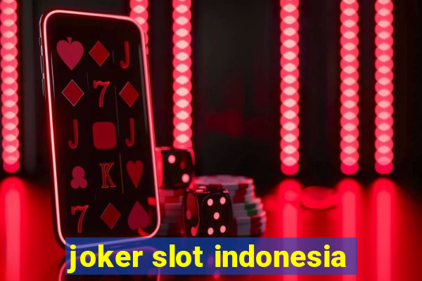 joker slot indonesia